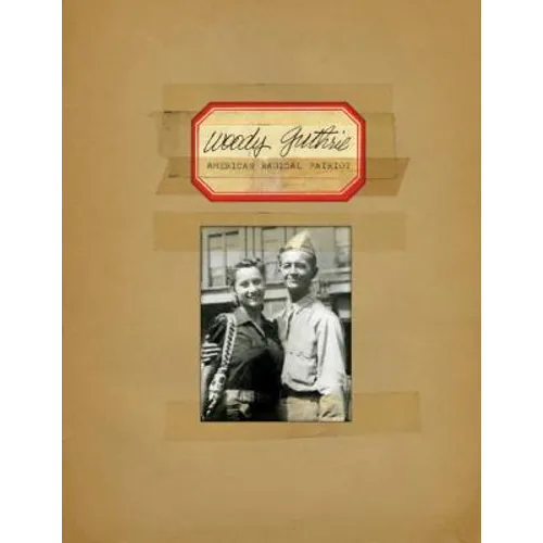 Woody Guthrie - American Radical Patriot