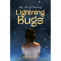 The Art of Catching Lightning Bugs
