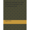 Getting Hands-on with Cisco Command Line Interface (CLI)
