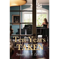 Ten Years Taken