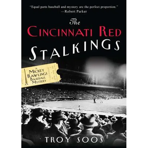 The Cincinnati Red Stalkings: A Mickey Rawlings Baseball Mystery