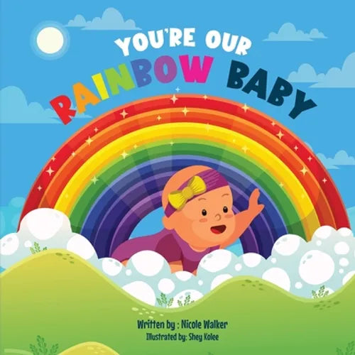 You're Our Rainbow Baby
