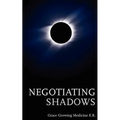 Negotiating Shadows