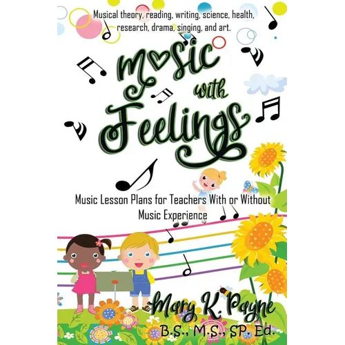 Music with Feelings: Music Lesson Plans for Teachers With or Without Musical Experience