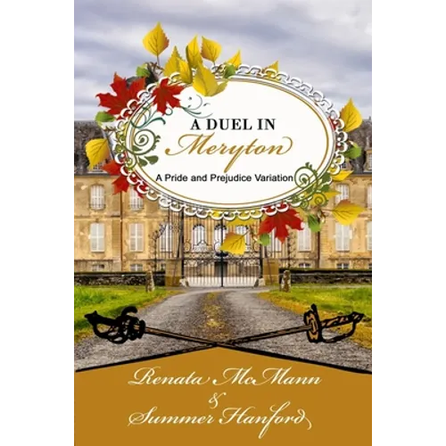 A Duel in Meryton: A Pride and Prejudice Variation