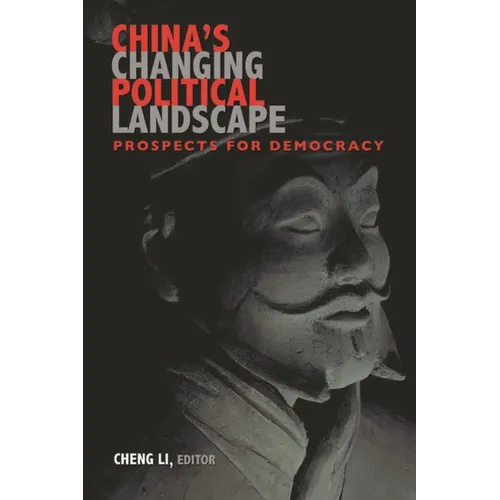 China's Changing Political Landscape: Prospects for Democracy