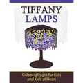 Tiffany Lamps: Coloring Pages for Kids and Kids at Heart