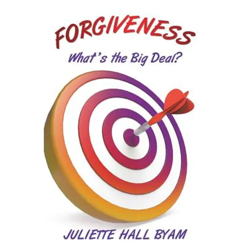 Forgiveness. What's the Big Deal?
