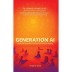 Generation AI and the Transformation of Human Being