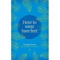 How to Wear Bare Feet