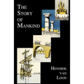 The Story of Mankind (Fully Illustrated in B&w)