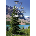 Why Do the Innocent Suffer?