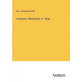 History of Methodism in Texas