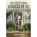 The Mayfly Boys: Summer of '63