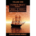 Patrick Tracy Series Volume One: Book One - Abandoned & Book Two - In Training