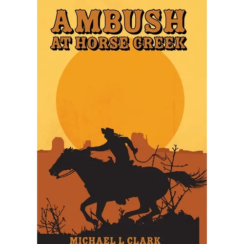 Ambush at Horse Creek