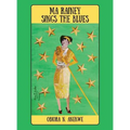 Ma Rainey Sings the Blues