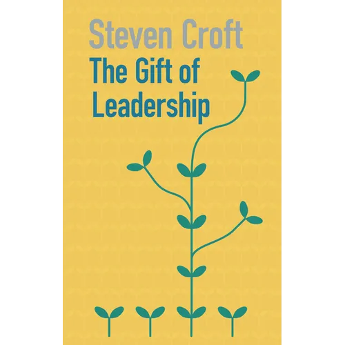 The Gift of Leadership
