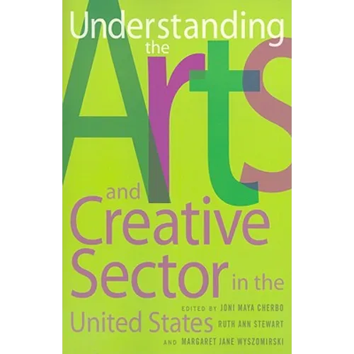 Understanding the Arts and Creative Sector in the United States