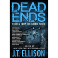 Dead Ends: Stories from the Gothic South