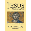 The Jesus Command: The Mark of Discipleship