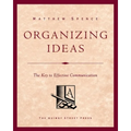 Organizing Ideas: The Key to Effective Communication
