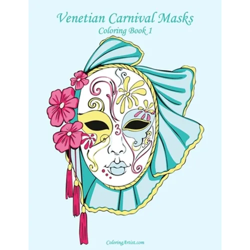 Venetian Carnival Masks Coloring, Book 1