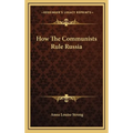How The Communists Rule Russia