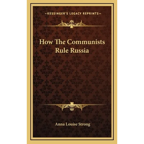 How The Communists Rule Russia