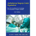 Ambulatory Surgery Center Regulation: The CMS Conditions for Coverage for Ambulatory Surgery Centers
