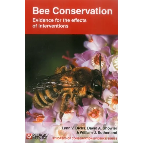 Bee Conservation: Evidence for the Effects of Interventions
