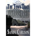 The Town That Disappeared