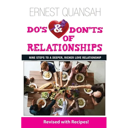 Do's & Don'ts of Relationships: Nine Steps to a Deeper, Richer Love Relationship