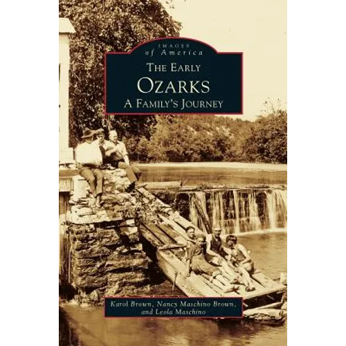 Early Ozarks: A Family's Journey