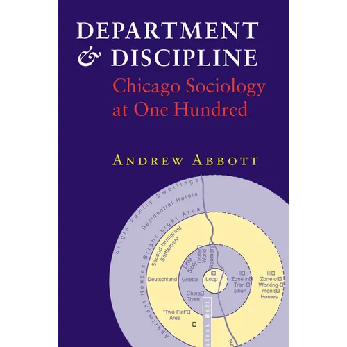 Department and Discipline: Chicago Sociology at One Hundred