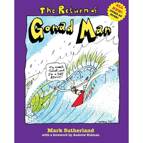 The Return of Gonad Man