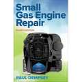Small Gas Engine Repair, Fourth Edition