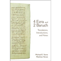 4 Ezra and 2 Baruch: Translations, Introductions, and Notes
