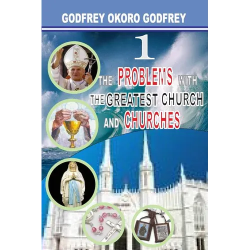 The Problems with the Greatest Church and Churches