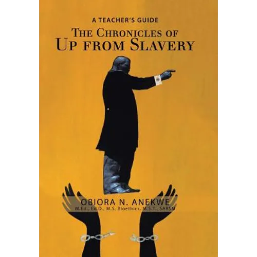 The Chronicles of up from Slavery: A Teacher's Guide
