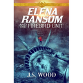 Elena Ransom and the Firebird Unit