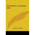 The Shadow of Atlantis 1940