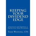 Keeping Your Dividend Edge: Strategies for Growing & Protecting Your Dividends