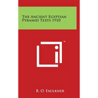 The Ancient Egyptian Pyramid Texts 1910 - Hardcover