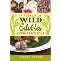 In Pursuit of Wild Edibles: A Forager's Tour