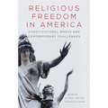 Religious Freedom in America: Constitutional Roots and Contemporary Challenges Volume 1