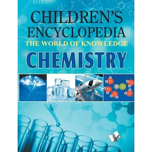 Children Encyclopedia - Chemistry