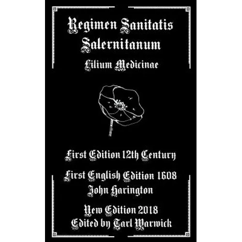Regimen Sanitatis Salernitanum: Lilium Medicinae