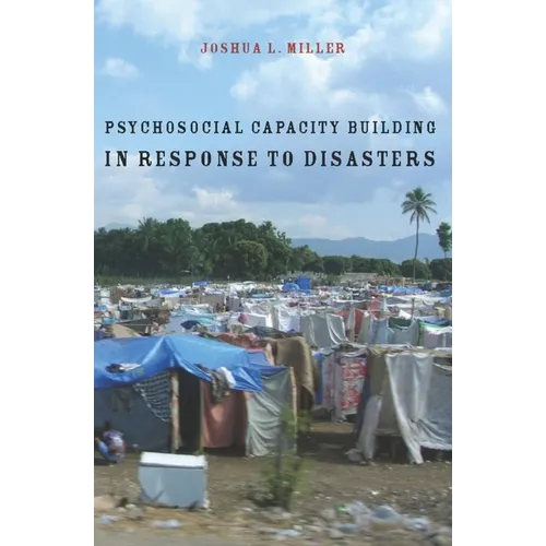 Psychosocial Capacity Building in Response to Disasters