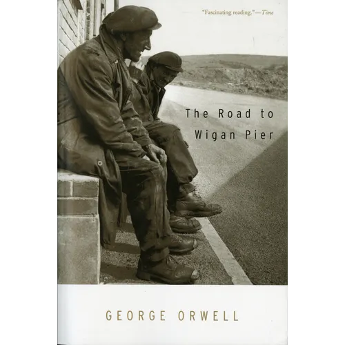 The Road to Wigan Pier